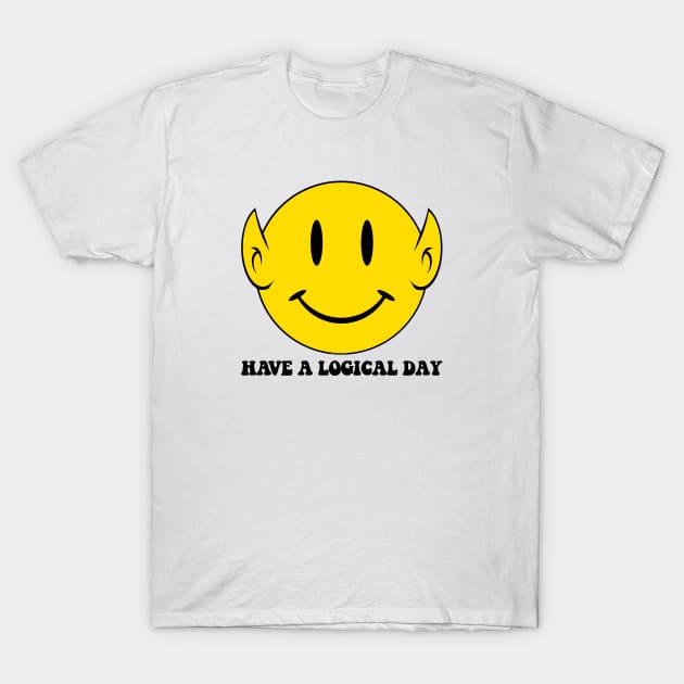 STAR TREK - HAVE A LOGICAL DAY T-Shirt by ROBZILLA